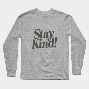 Stay Kind by The Motivated Type in Black and White Long Sleeve T-Shirt